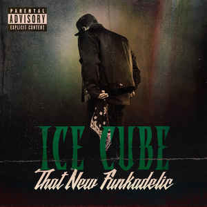 Álbum That New Funkadelic de Ice Cube