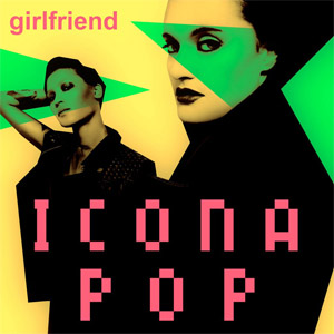 Álbum Girlfriend de Icona Pop