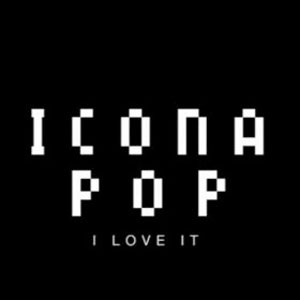 Álbum I Love It de Icona Pop
