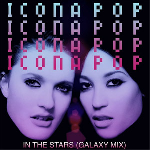 Álbum In The Stars (Galaxy Mix) de Icona Pop