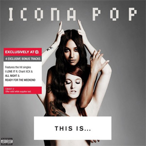 Álbum This Is... Icona Pop (Target Edition)  de Icona Pop