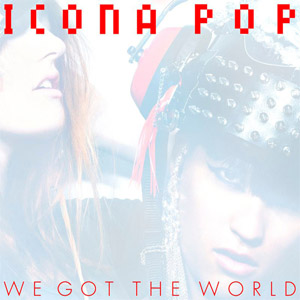 Álbum We Got The World de Icona Pop