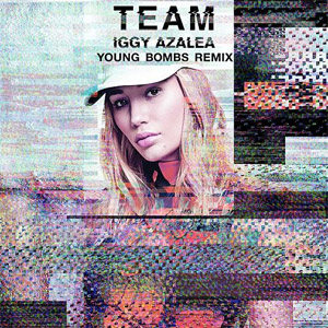 Álbum Team (Young Bombs Remix) de Iggy Azalea