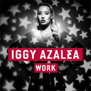 Álbum Work (The Remixes) de Iggy Azalea