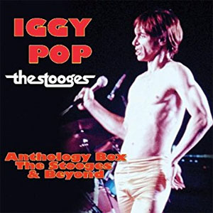 Álbum Anthology Box: The Stooges & Beyond de Iggy Pop