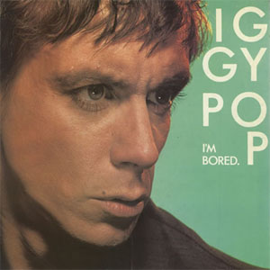 Álbum I'm Bored de Iggy Pop