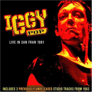 Álbum Live In San Fran 1981 de Iggy Pop