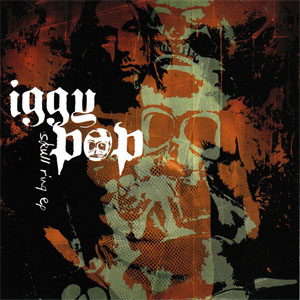 Álbum Skull Ring - EP de Iggy Pop