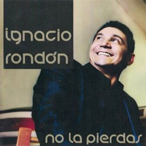 Álbum No la Pierdas de Ignacio Rondón