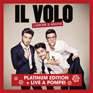 Álbum L'amore Si Muove (Platinum Edition) de Il Volo