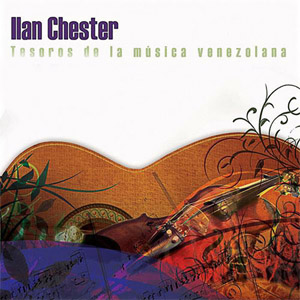 Álbum Tesoros De La Musica Venezolana de Ilan Chester