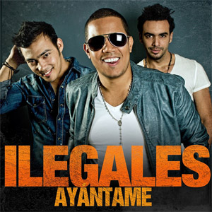 Álbum Ayántame de Ilegales