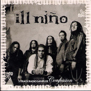Álbum Confession - 3 Track Radio Sampler de Ill Niño