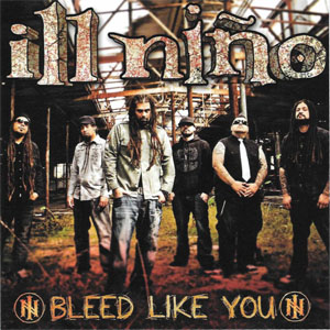 Álbum Bleed Like You de Ill Niño