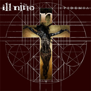 Álbum Epidemía de Ill Niño