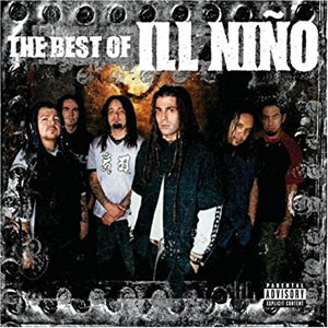 Álbum The Best of Ill Niño de Ill Niño