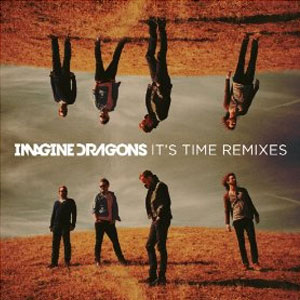 Álbum Its Time Remixes de Imagine Dragons