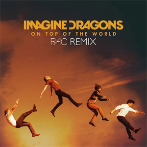 Álbum Up Top Of The World (Remix) de Imagine Dragons