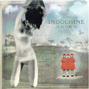 Álbum Adora de Indochine