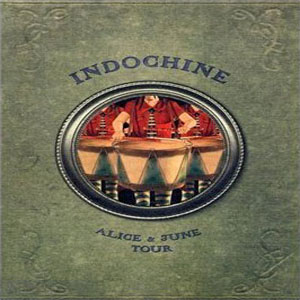 Álbum Alice & June Tour de Indochine