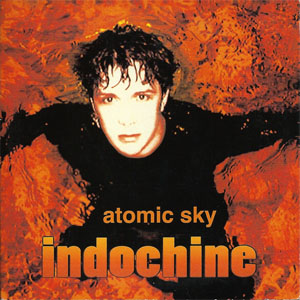 Álbum Atomic Sky de Indochine