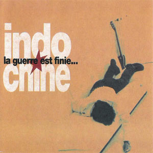 Álbum La Guerre Est Finie... de Indochine