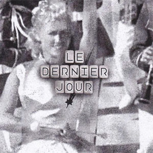 Álbum Le Dernier Jour de Indochine