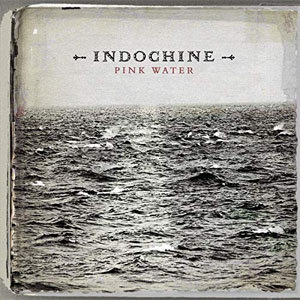 Álbum Pink Water de Indochine