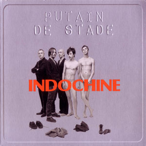 Álbum Putain De Stade de Indochine