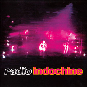 Álbum Radio Indochine de Indochine