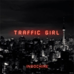 Álbum Traffic Girl de Indochine