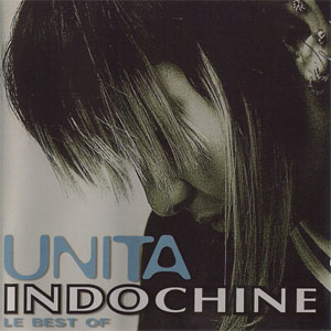 Álbum Unita, Le Best Of de Indochine