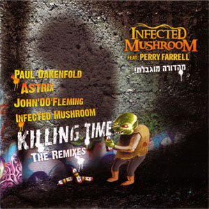 Álbum Killing Time: The Remixes de Infected Mushroom
