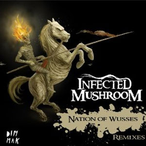 Álbum Nation of Wusses Remix de Infected Mushroom