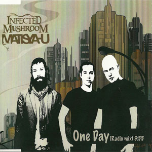 Álbum One Day (Radio Mix) de Infected Mushroom