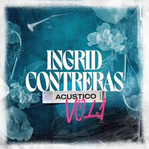 Álbum Acústico Vol. 1 de Ingrid Contreras Music