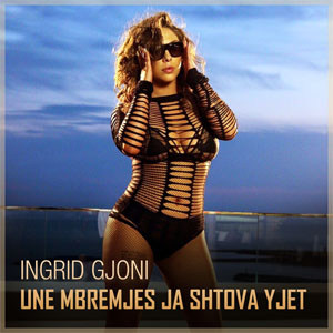 Álbum Une Mbremjes Ja Shtova Yjet de Ingrid Gjoni