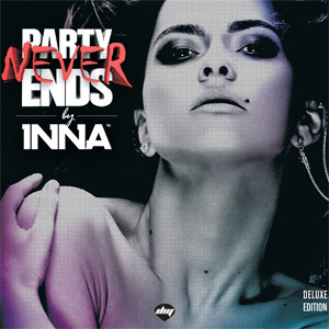 Álbum Party Never Ends (Deluxe Edition) de Inna