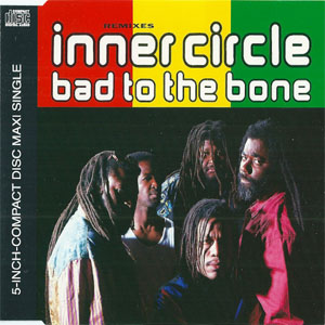 Álbum Bad To The Bone (Remixes) de Inner Circle