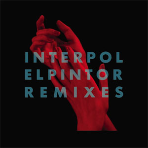 Álbum El Pintor (Remixes) de Interpol
