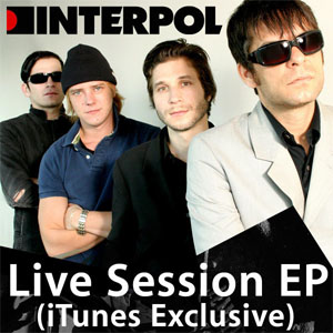 Álbum Live Session EP (iTunes Exclusive) de Interpol