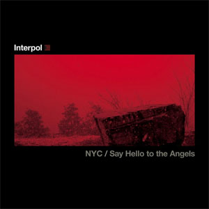 Álbum Nyc / Say Hello To The Angels de Interpol