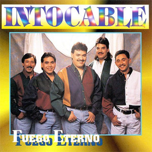 Álbum Fuego Eterno de Intocable