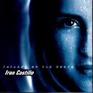 Álbum Tatuada En Tus Besos de Iran Castillo