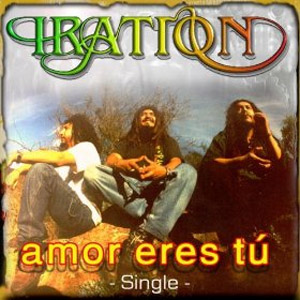 Álbum Amor Eres Tú  de Iration