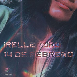 Álbum 14 de Febrero de Irelle Yoko