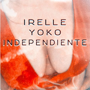 Álbum Independiente de Irelle Yoko