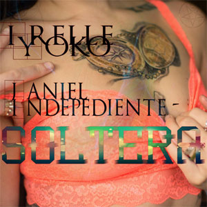 Álbum Soltera de Irelle Yoko