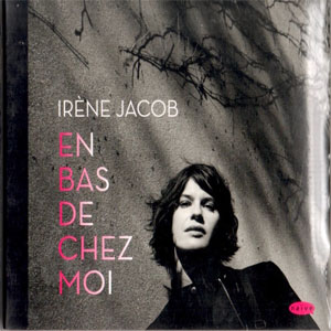 Álbum En Bas De Chez Moi de Irene Jacob