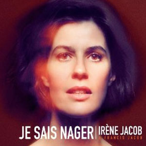 Álbum Je Sais Nager de Irene Jacob
